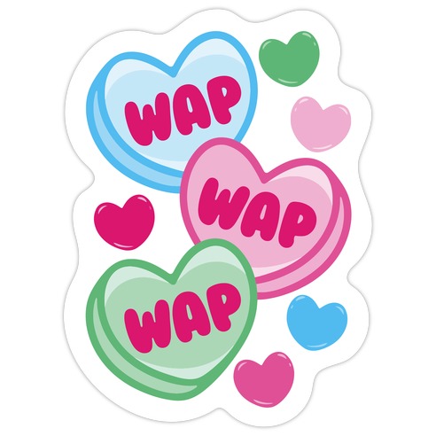 WAP WAP WAP Candy Hearts Parody Die Cut Sticker