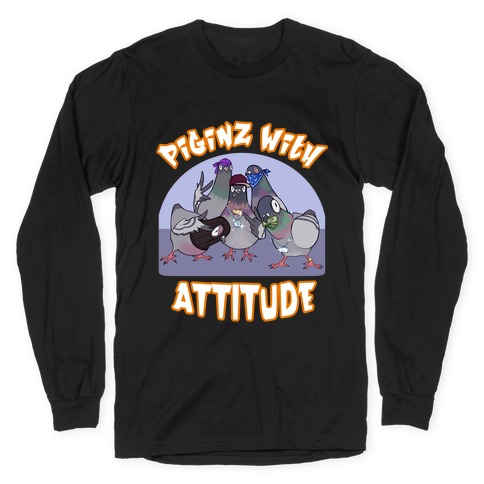 Piginz With Attitude Long Sleeve T-Shirt
