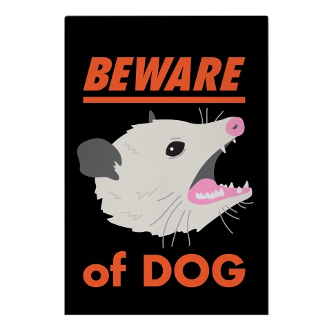 Beware of Dog (Opossum) Garden Flag