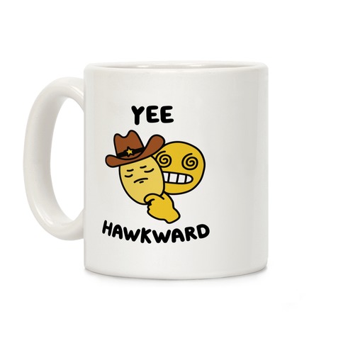 Yee Hawkward Coffee Mug