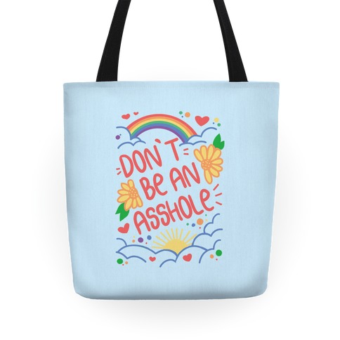 Don't Be An Asshole Tote