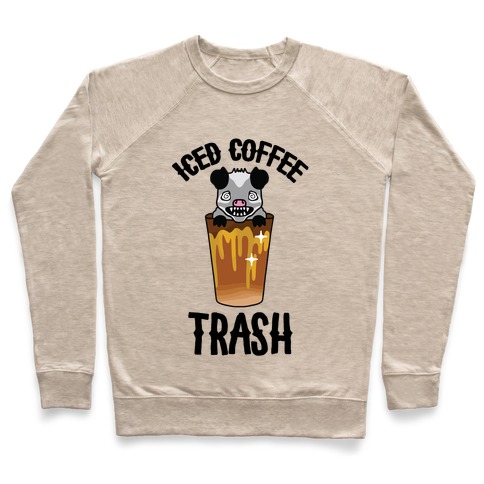 Iced Coffee Trash Pullover