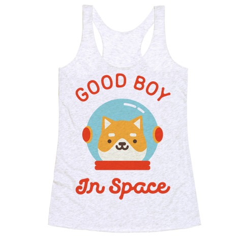 Good Boy In Space Racerback Tank Top