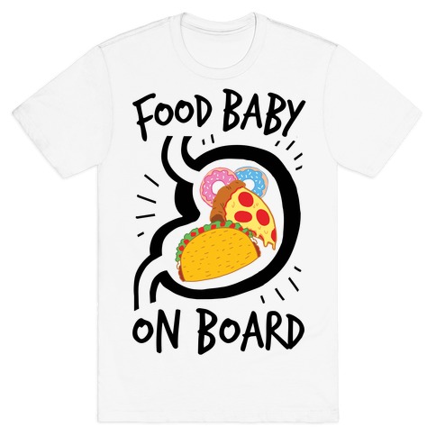 Food Baby On Board T-Shirt