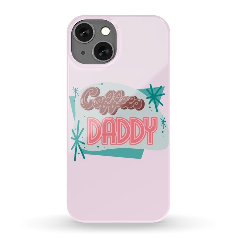 Coffee Daddy Phone Case