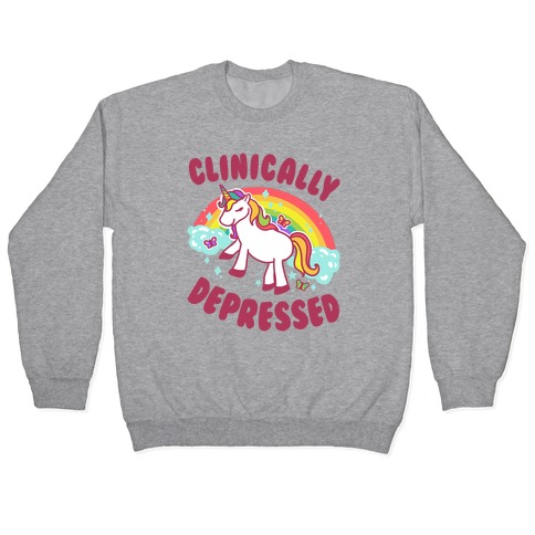 Clinically Depressed Unicorn Pullover