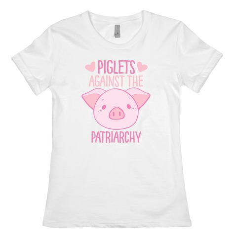 Piglets Against the Patriarchy Womens T-Shirt