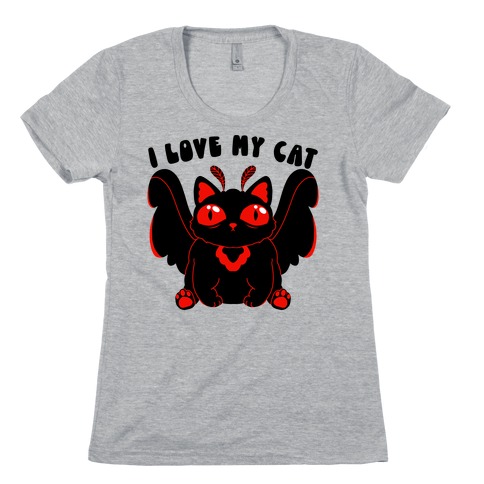I Love My Cat Mothman Womens T-Shirt