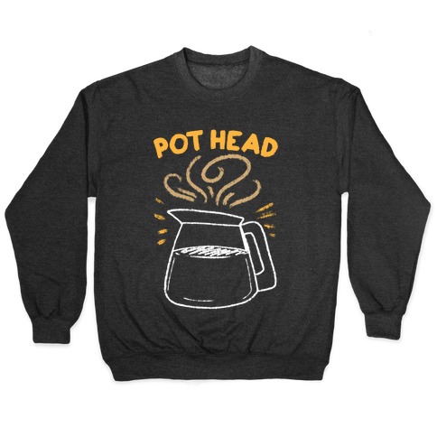 Pot Head Pullover