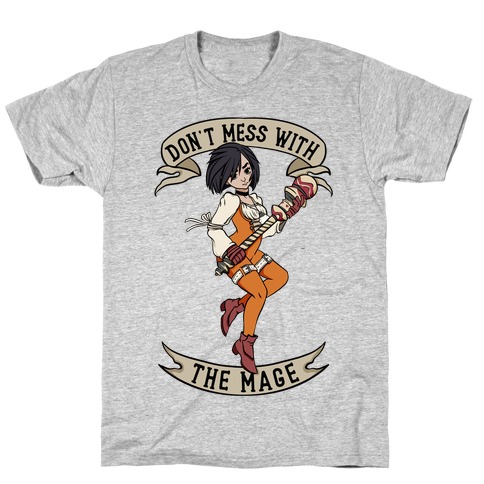 Don't Mess With the Mage Garnet T-Shirt
