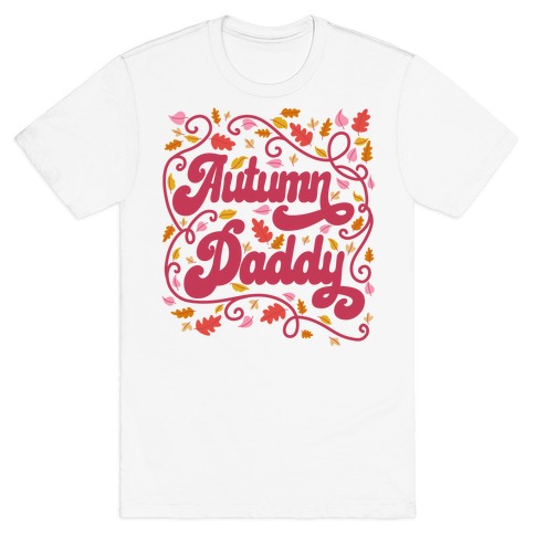 Autumn Daddy T-Shirt