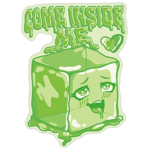 Come Inside Me Gelatinous Cube Die Cut Sticker