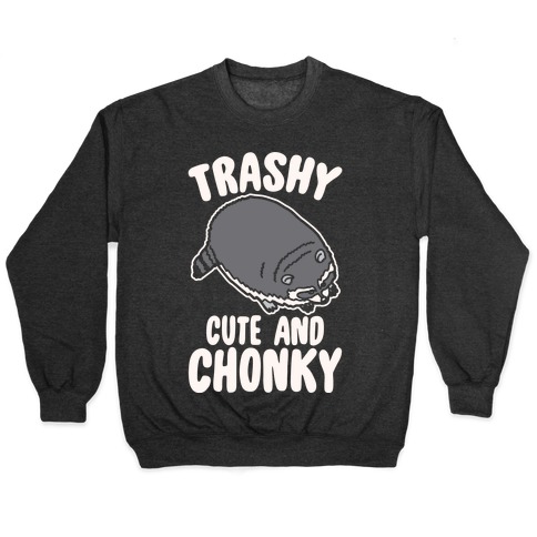 Trashy Cute And Chonky Raccoon White Print Pullover