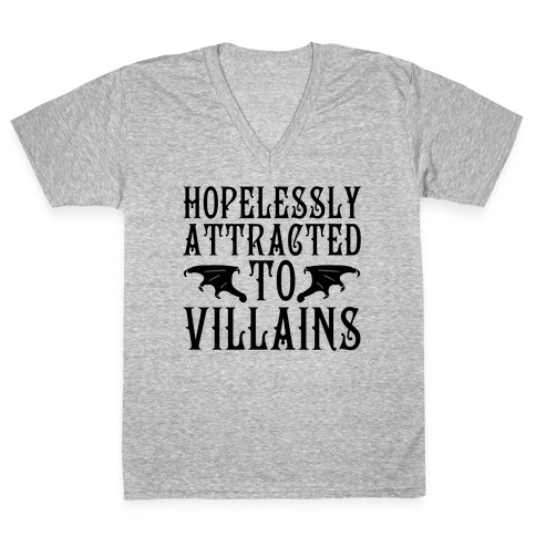 Hopelessly Attracted To Villains V-Neck Tee Shirt