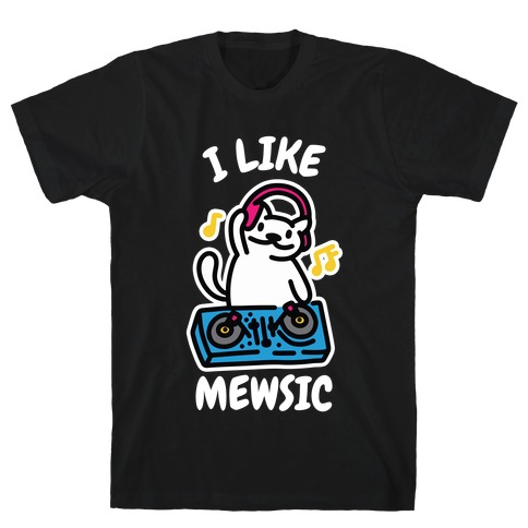 I Like Mewsic T-Shirt