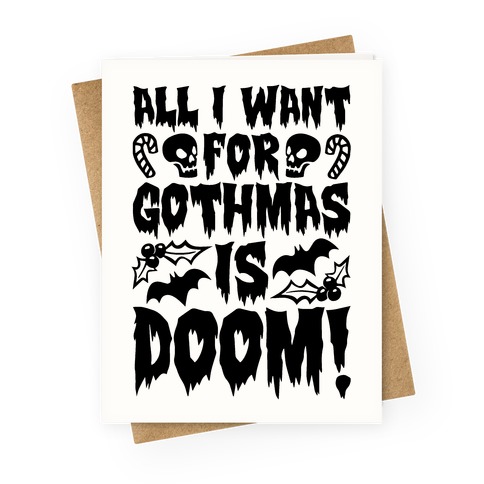 All I Want for Gothmas Is Doom Parody Greeting Card