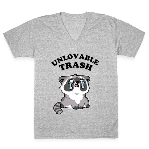  Unlovable Trash V-Neck Tee Shirt