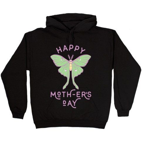 Happy Moth-er's Day Hooded Sweatshirt