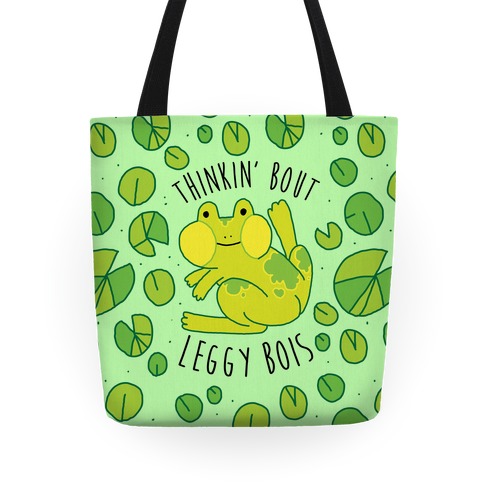 Thinkin' Bout Leggy Bois Tote