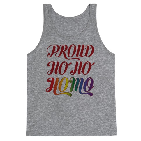 Proud Ho Ho HOMO Tank Top