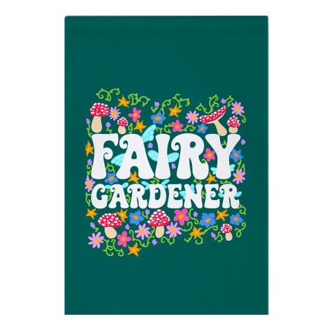 Fairy Gardener Garden Flag | LookHUMAN