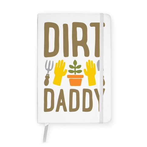 Dirt Daddy Notebook