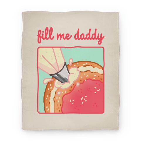 Fill Me Daddy (Donut) Blanket