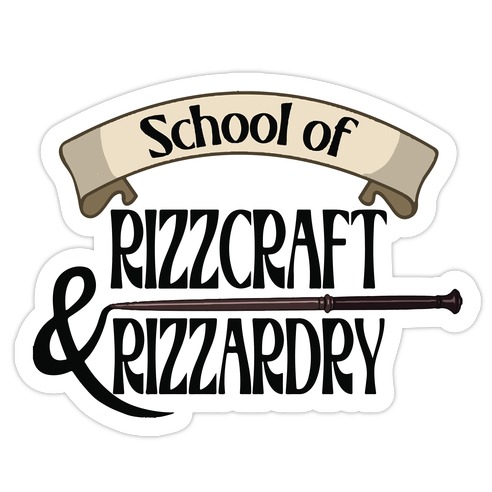 School of Rizzcraft and Rizzardry Die Cut Sticker