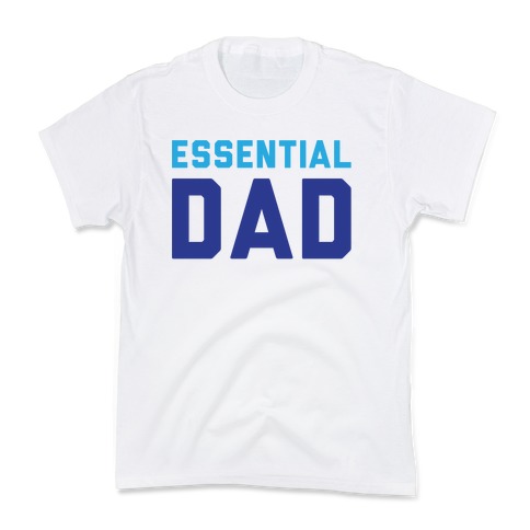 Essential Dad Kids T-Shirt