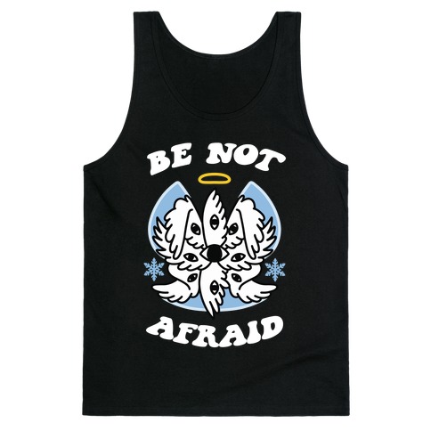 Be Not Afraid (Snow Angel) Tank Top