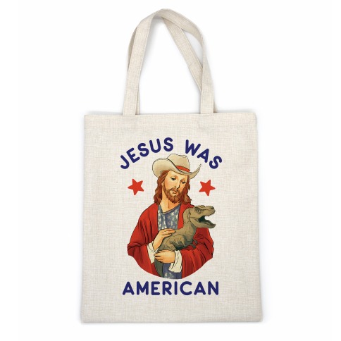 Jesus Was American Casual Tote