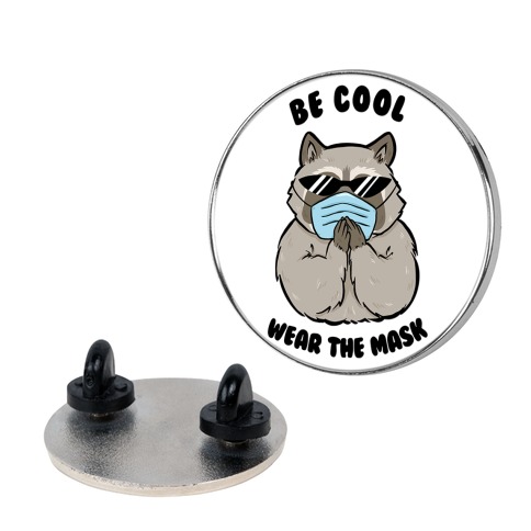 Be Cool Wear the Mask Pin