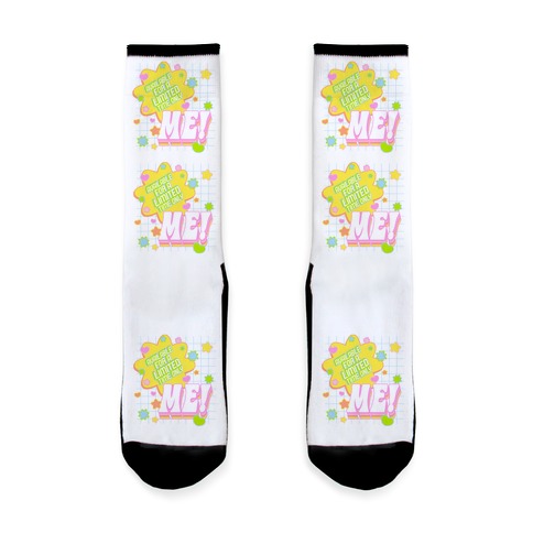 Available For a Limited Time Only Me Sock