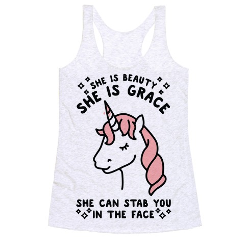 She Is Beauty She Is Grace She Can Stab You In The Face Racerback Tank Top