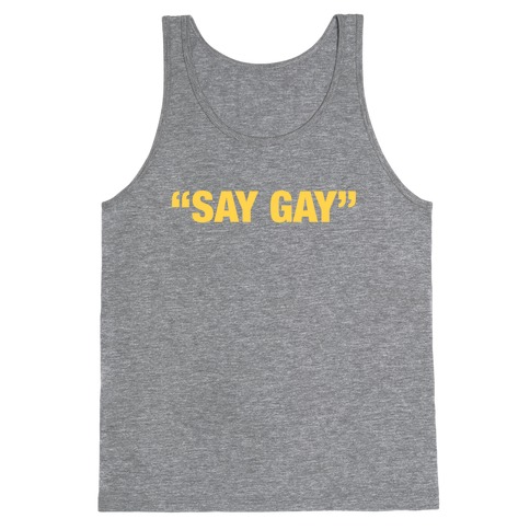 "Say Gay" Tank Top