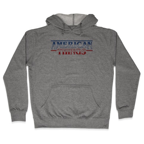 American Things Hooded Sweatshirt