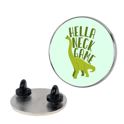Hella Neck Game Brachiosaurus Pin
