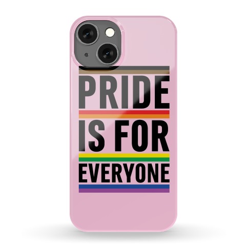 Pride Is For Everyone Phone Case