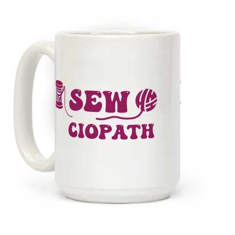 Sewciopath Coffee Mug