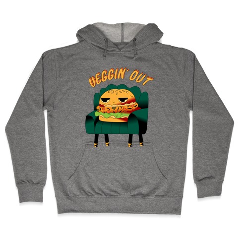 Veggin' Out Veggie Burger Hooded Sweatshirt