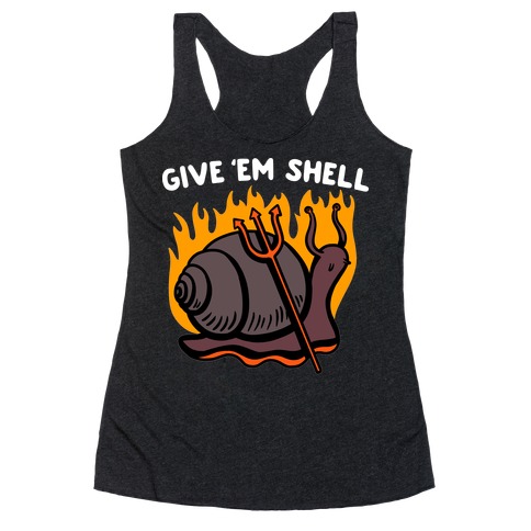 Give Em' Shell Snail Racerback Tank Top