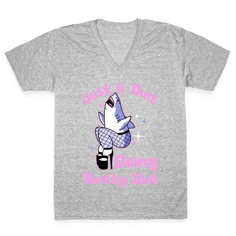 Just A Thot Doing Thotty Shit  V-Neck Tee Shirt