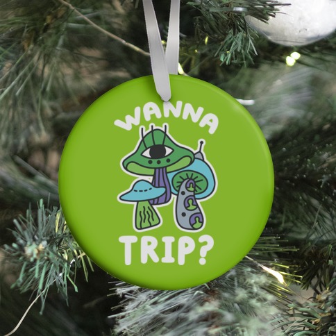 Wanna Trip? (Alien Mushrooms) Ornament