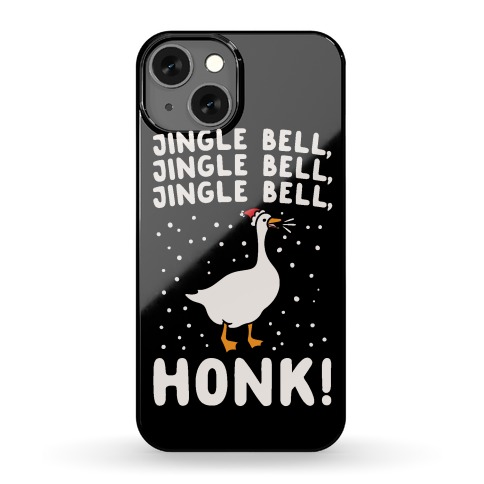 Jingle Bell Honk (Goose Parody) Phone Case