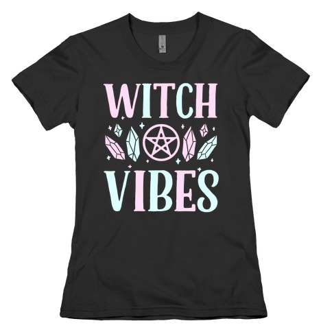 Witch Vibes Womens T-Shirt
