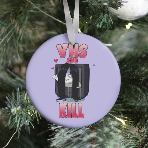 VHS and Kill Ornament