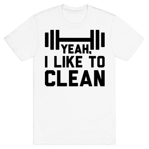 Yeah, I Like To Clean  T-Shirt