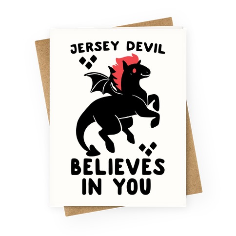 Jersey Devil Believes In You Greeting Card