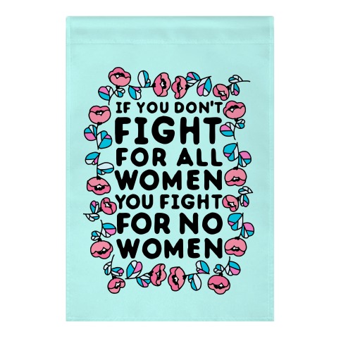Fight For All Women Garden Flag