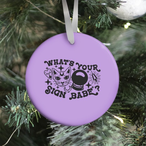What's Your Sign Babe? Ornament